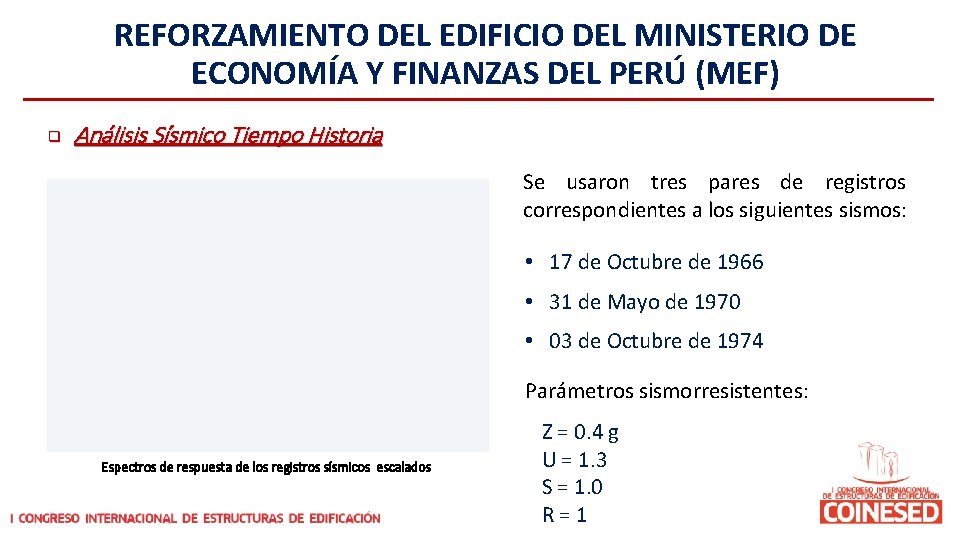 REFORZAMIENTO DEL EDIFICIO DEL MINISTERIO DE ECONOMÍA Y FINANZAS DEL PERÚ (MEF) q Análisis