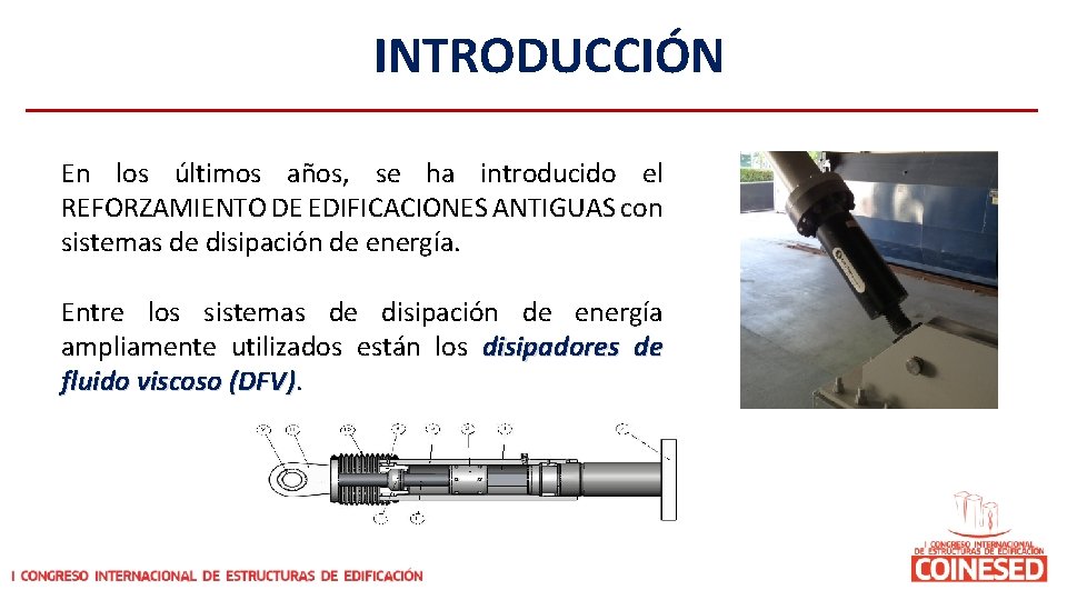 INTRODUCCIÓN En los últimos años, se ha introducido el REFORZAMIENTO DE EDIFICACIONES ANTIGUAS con