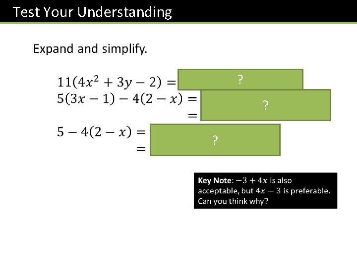 Test Your Understanding ? ? ? 