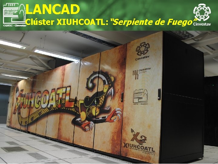 LANCAD Clúster XIUHCOATL: “Serpiente de Fuego” 