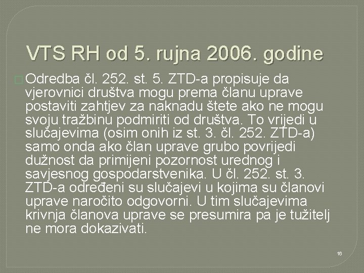 VTS RH od 5. rujna 2006. godine � Odredba čl. 252. st. 5. ZTD-a