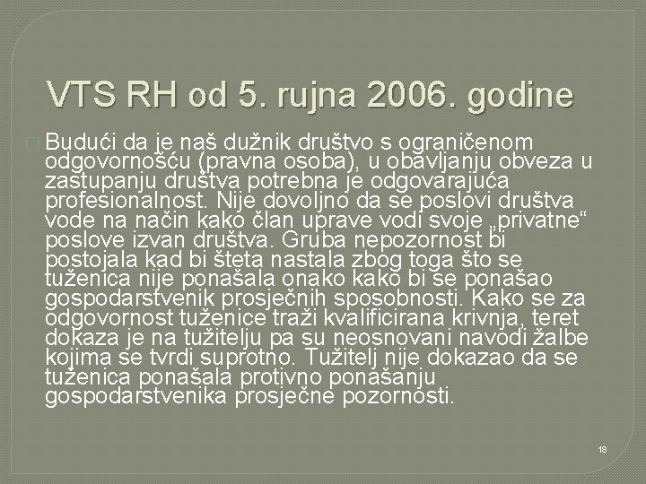 VTS RH od 5. rujna 2006. godine � Budući da je naš dužnik društvo