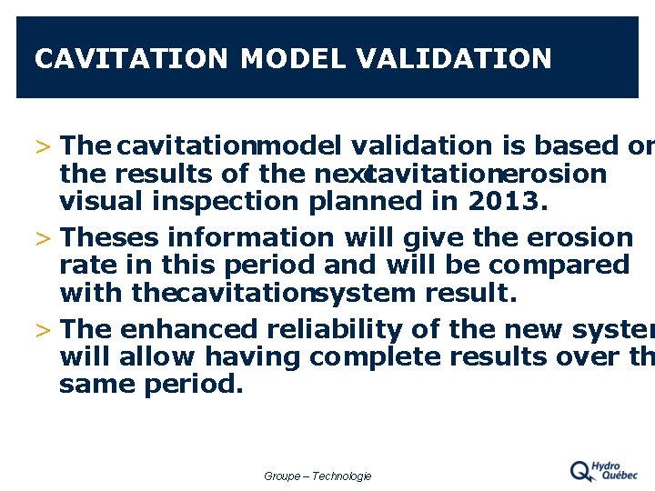 CAVITATION MODEL VALIDATION > The cavitationmodel validation is based on the results of the