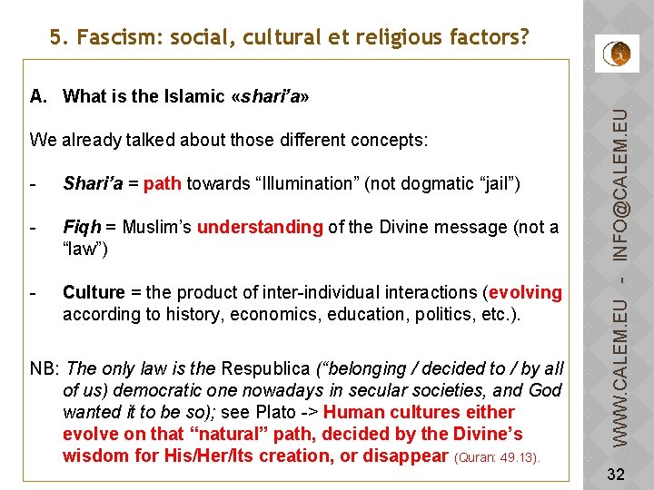 5. Fascism: social, cultural et religious factors? We already talked about those different concepts: