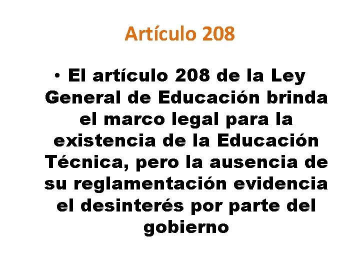 Artículo 208 • El artículo 208 de la Ley General de Educación brinda el