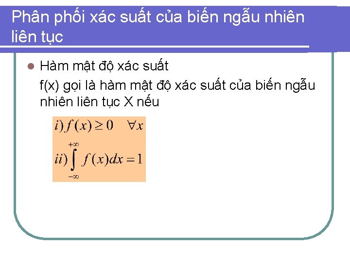 Phân phối xác suất của biến ngẫu nhiên liên tục l Hàm mật độ