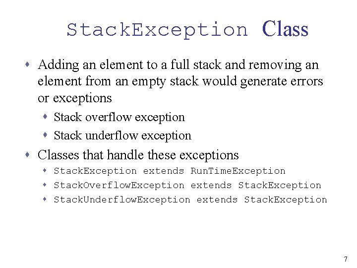 Stack. Exception Class s Adding an element to a full stack and removing an
