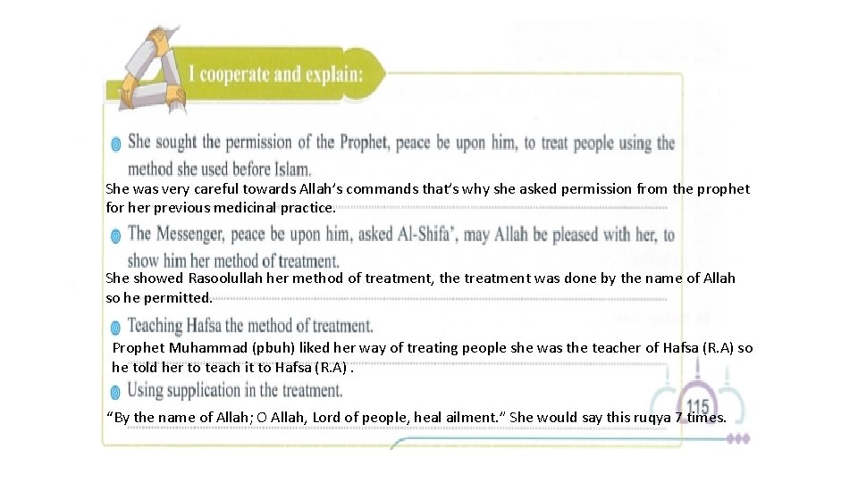 She was very careful towards Allah’s commands that’s why she asked permission from the