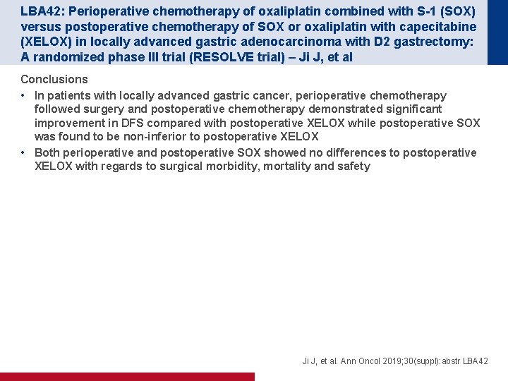 LBA 42: Perioperative chemotherapy of oxaliplatin combined with S-1 (SOX) versus postoperative chemotherapy of