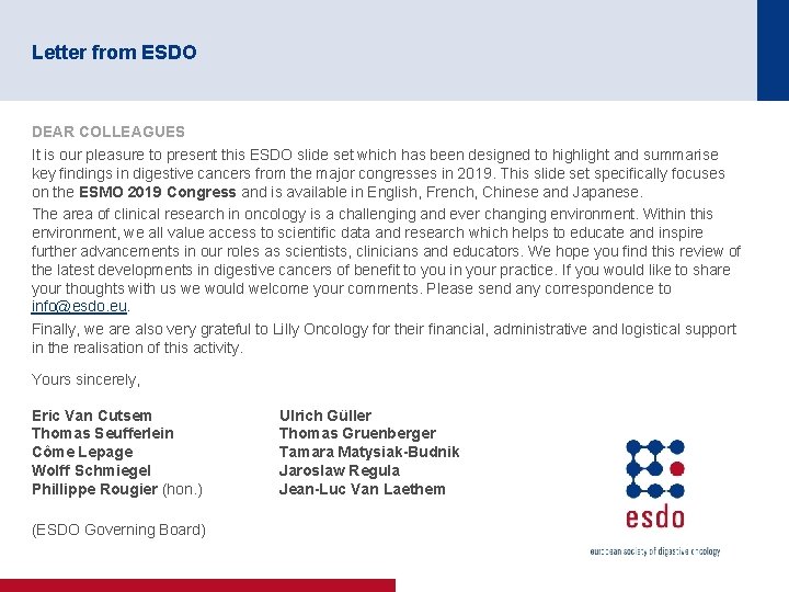 Letter from ESDO DEAR COLLEAGUES It is our pleasure to present this ESDO slide