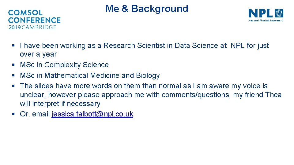 Me & Background § I have been working as a Research Scientist in Data