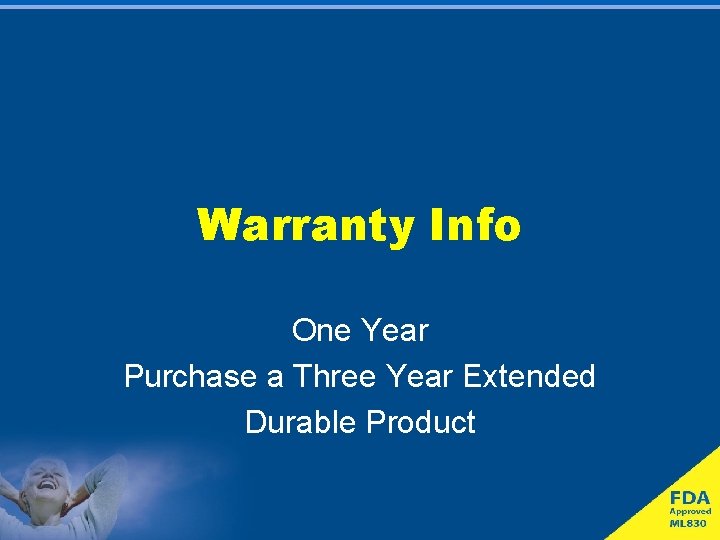 Warranty Info One Year Purchase a Three Year Extended Durable Product 