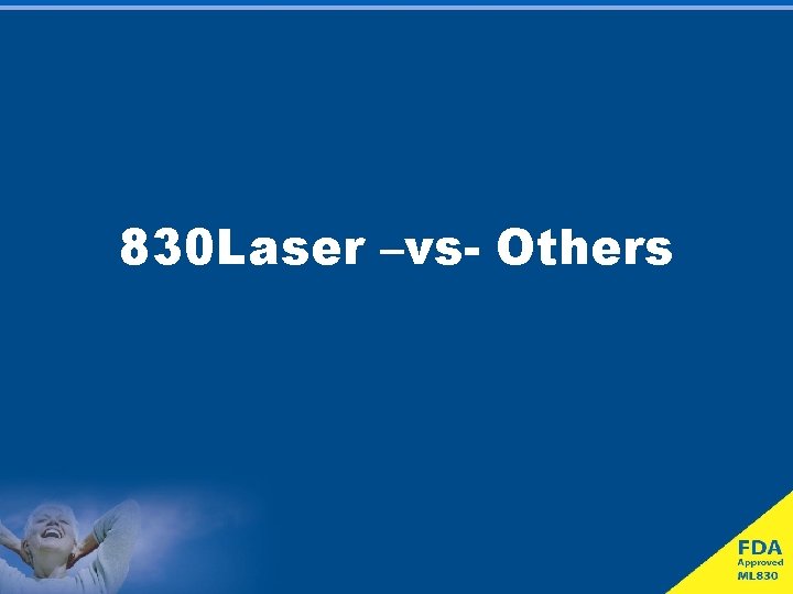 830 Laser –vs- Others 