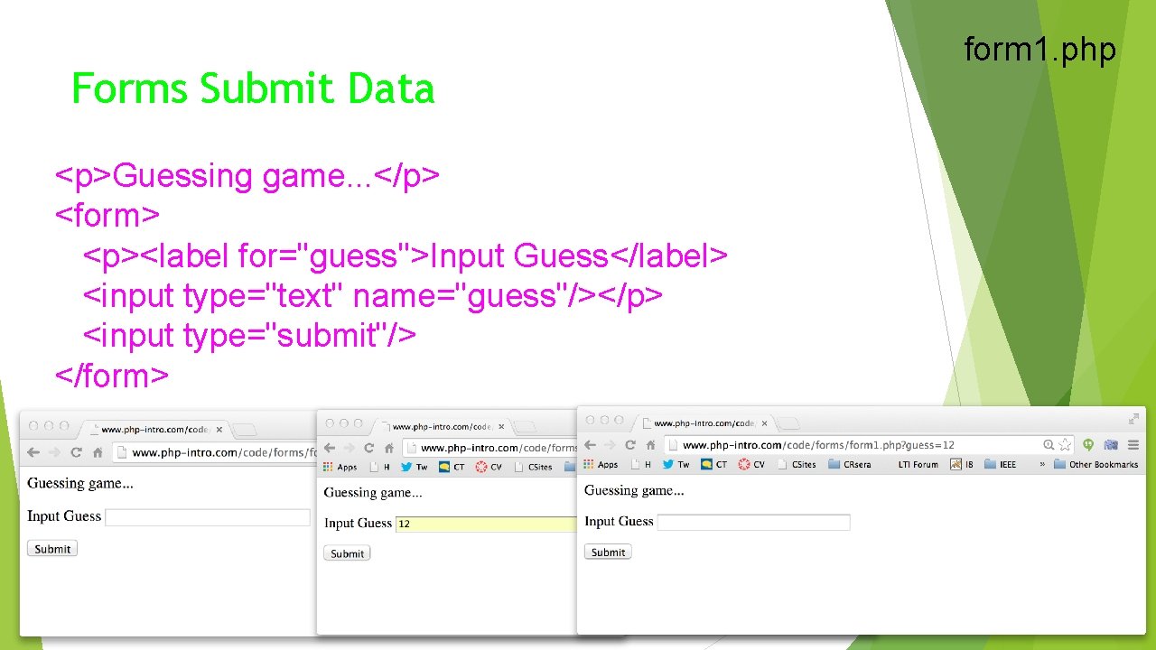 Forms Submit Data <p>Guessing game. . . </p> <form> <p><label for="guess">Input Guess</label> <input type="text"