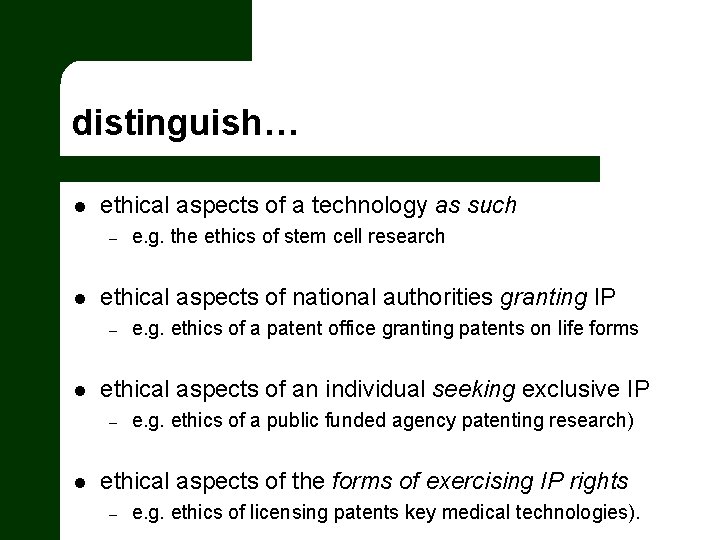 distinguish… l ethical aspects of a technology as such – l ethical aspects of