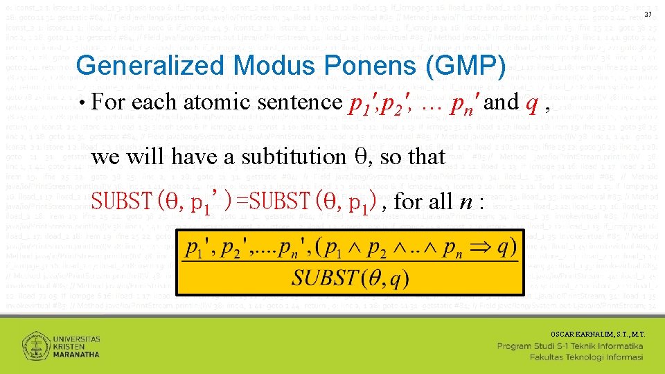 27 Generalized Modus Ponens (GMP) • For each atomic sentence p 1', p 2',