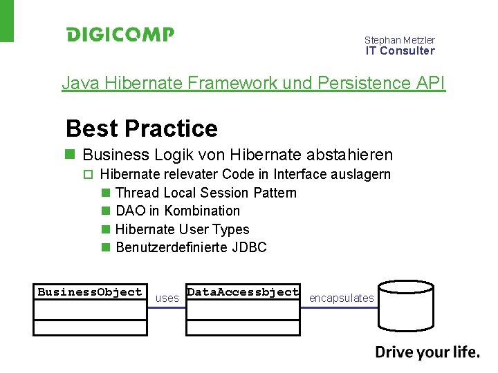 Stephan Metzler IT Consulter Java Hibernate Framework und Persistence API Best Practice n Business