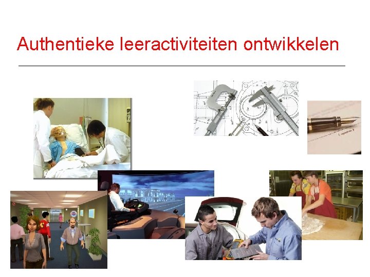 Authentieke leeractiviteiten ontwikkelen 