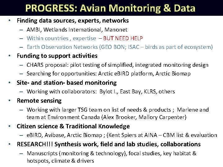 PROGRESS: Avian Monitoring & Data • Finding data sources, experts, networks – AMBI, Wetlands