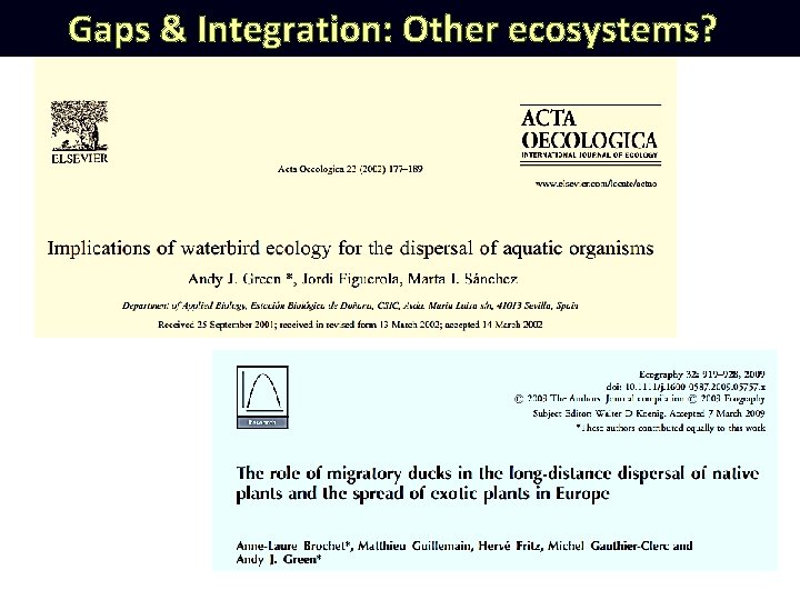 Gaps & Integration: Other ecosystems? 