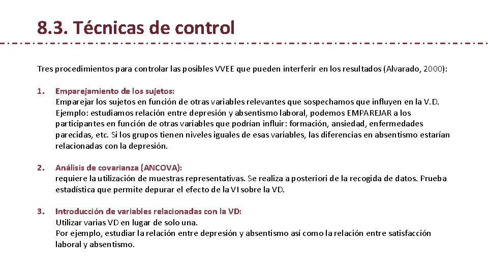 8. 3. Técnicas de control Tres procedimientos para controlar las posibles VVEE que pueden