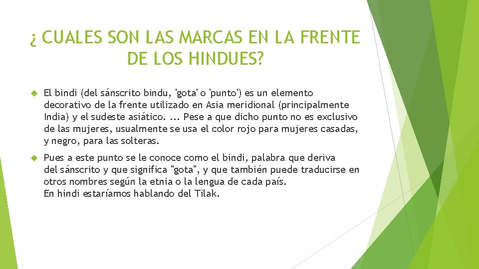 ¿ CUALES SON LAS MARCAS EN LA FRENTE DE LOS HINDUES? El bindi (del