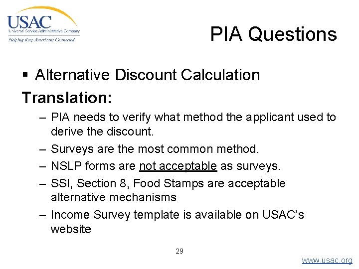 PIA Questions § Alternative Discount Calculation Translation: – PIA needs to verify what method