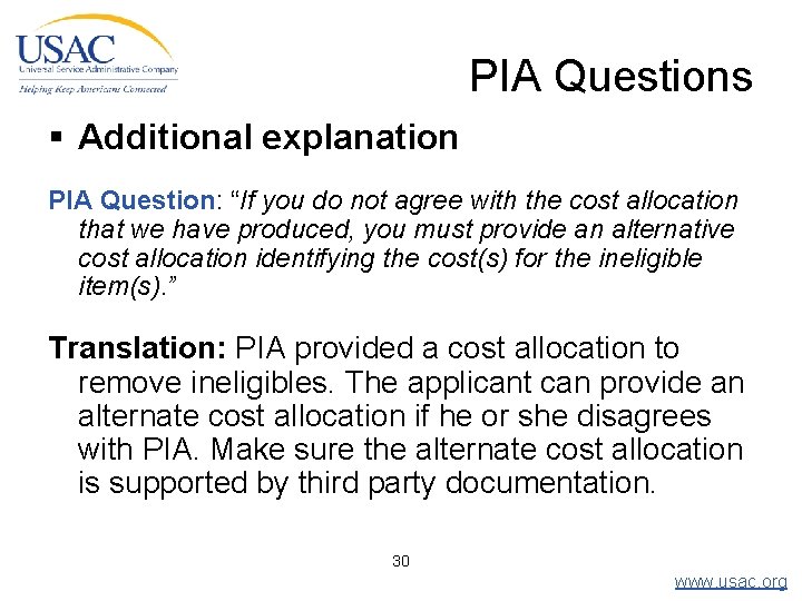 PIA Questions § Additional explanation PIA Question: “If you do not agree with the