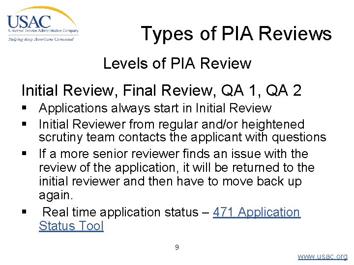 Types of PIA Reviews Levels of PIA Review Initial Review, Final Review, QA 1,