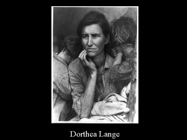 Dorthea Lange 