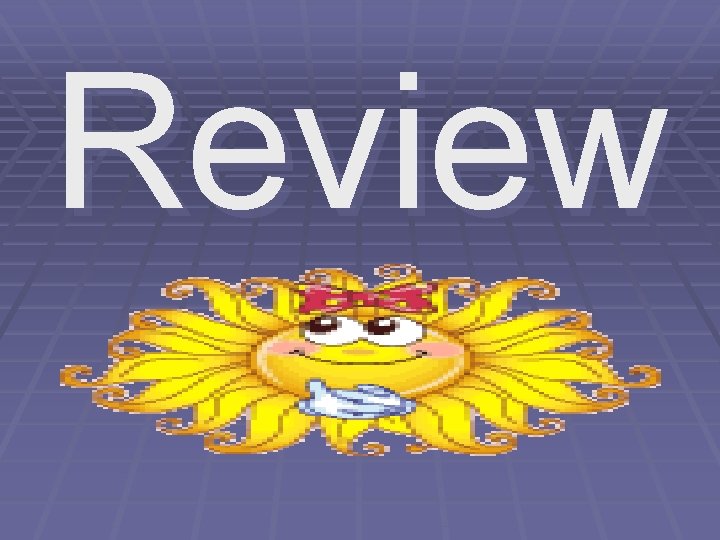 Review 