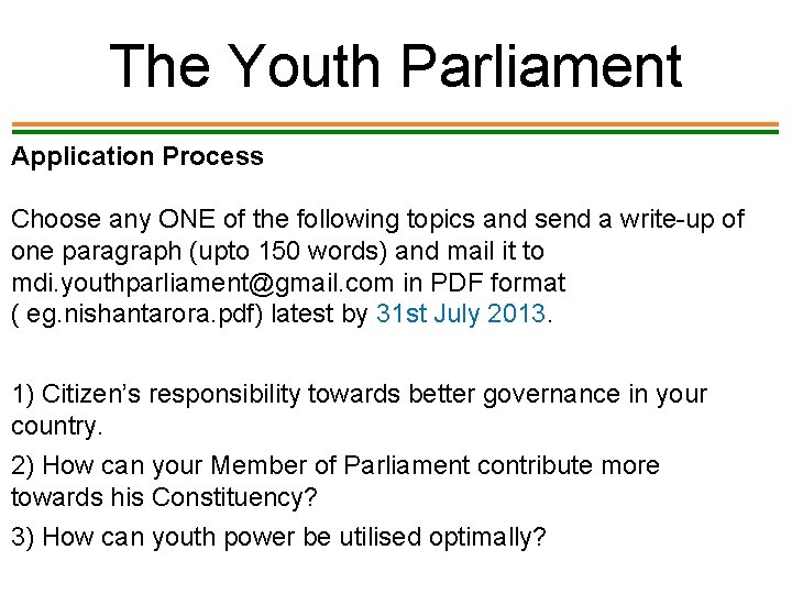 The Youth Parliament Application Process Choose any ONE of the following topics and send