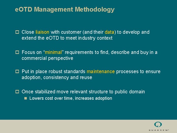 e. OTD Management Methodology p Close liaison with customer (and their data) to develop