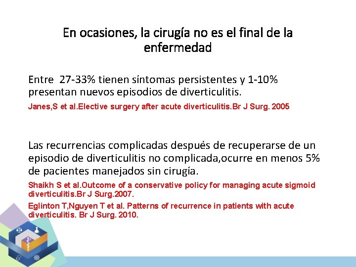 En ocasiones, la cirugía no es el final de la enfermedad Entre 27 -33%