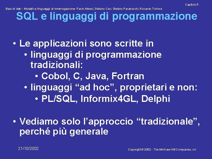 Capitolo 5 Basi di dati - Modelli e linguaggi di interrogazione- Paolo Atzeni, Stefano