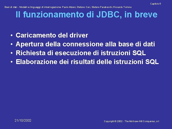 Capitolo 5 Basi di dati - Modelli e linguaggi di interrogazione- Paolo Atzeni, Stefano
