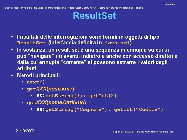 Capitolo 5 Basi di dati - Modelli e linguaggi di interrogazione- Paolo Atzeni, Stefano