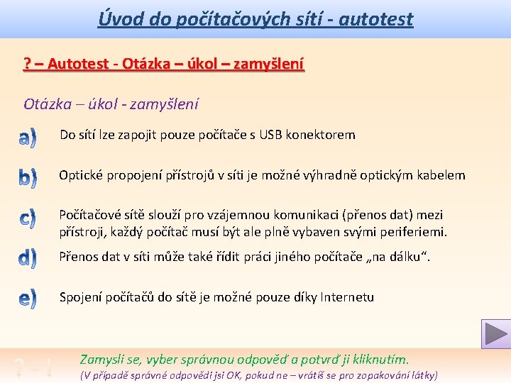 Úvod do počítačových sítí - autotest ? – Autotest - Otázka – úkol –