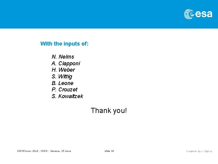 With the inputs of: N. Nelms A. Ciapponi H. Weber S. Wittig B. Leone