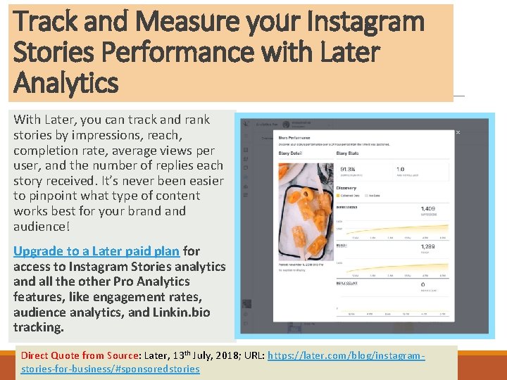 Track and Measure your Instagram Stories Performance with Later Analytics With Later, you can