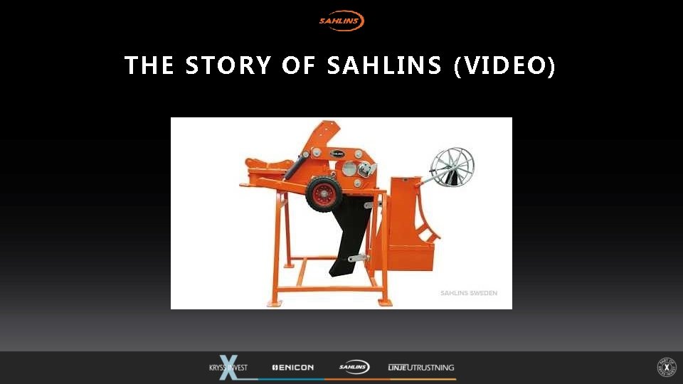 THE STORY OF SAHLINS (VIDEO) 