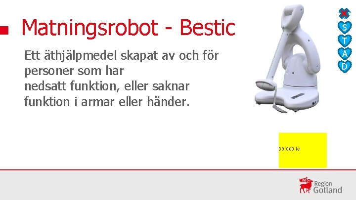 Matningsrobot - Bestic S T A D Ett äthjälpmedel skapat av och för personer