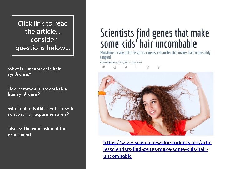 Click link to read the article… consider questions below… What is “uncombable hair syndrome.