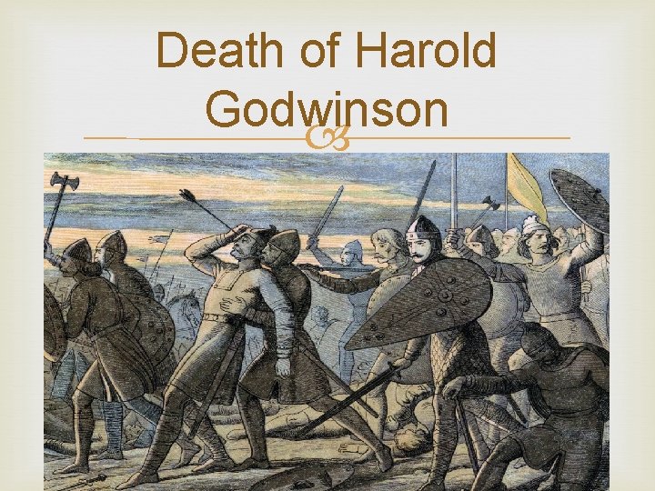 Death of Harold Godwinson 