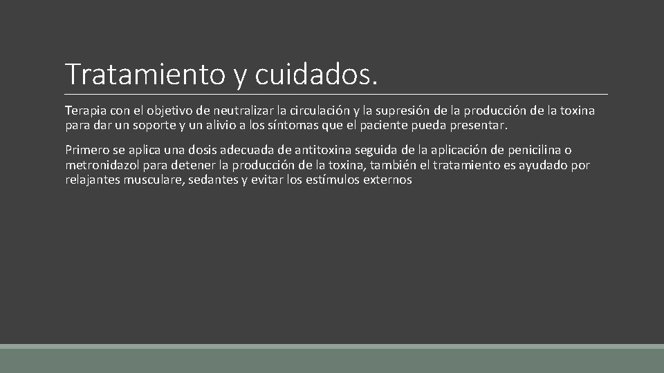 Tratamiento y cuidados. Terapia con el objetivo de neutralizar la circulación y la supresión