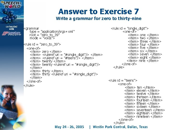 Answer to Exercise 7 Write a grammar for zero to thirty-nine <grammar type =