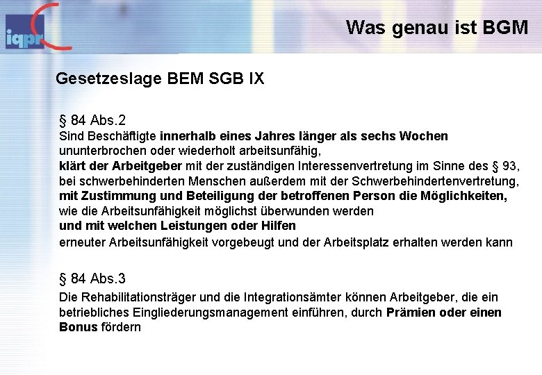 Was genau ist BGM Gesetzeslage BEM SGB IX § 84 Abs. 2 Sind Beschäftigte