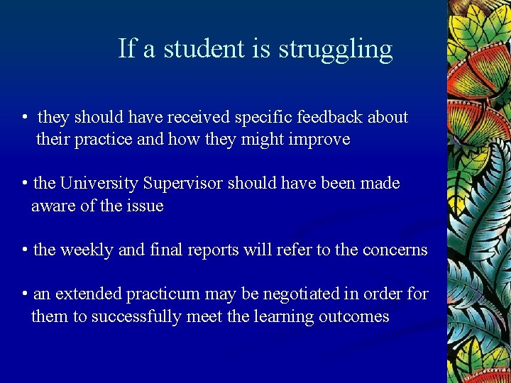 If a student is struggling • they should have received specific feedback about their