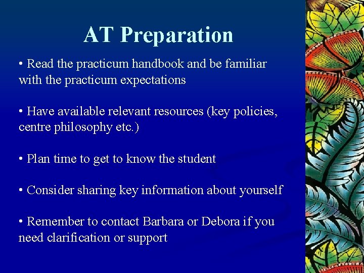 AT Preparation • Read the practicum handbook and be familiar with the practicum expectations