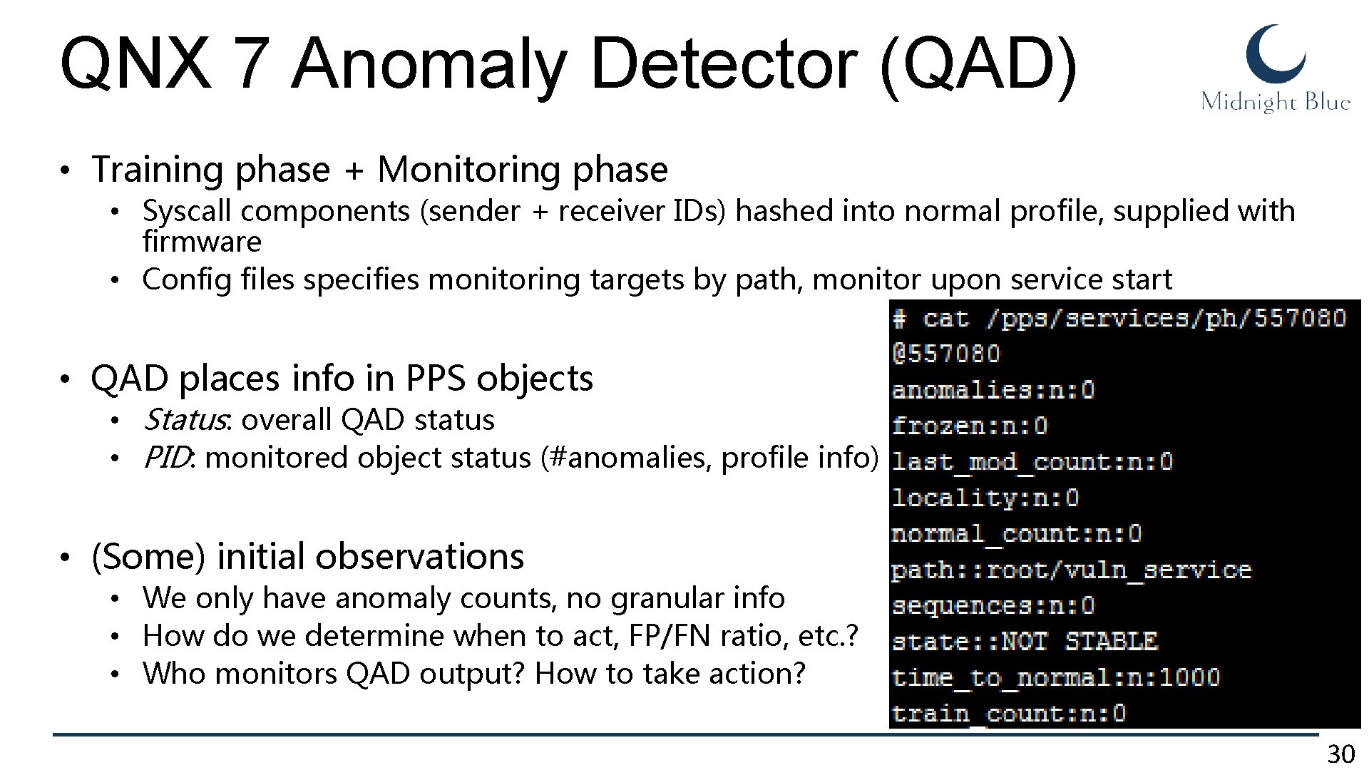 QNX 7 Anomaly Detector (QAD) • Training phase + Monitoring phase • Syscall components QNX 7 Anomaly Detector (QAD) • Training phase + Monitoring phase • Syscall components